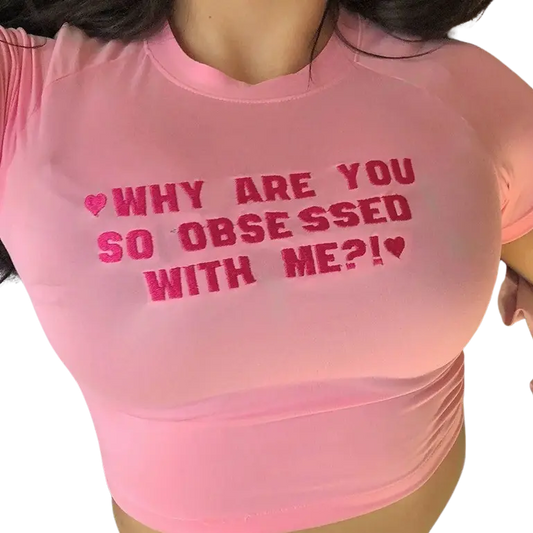 McBling 'Why Are you so Obsessed with Me?!' Crop Top Tee